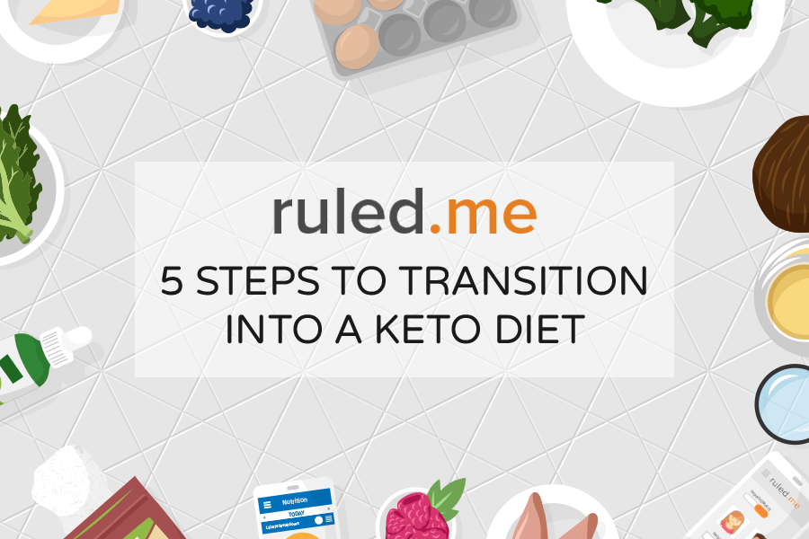 5 Steps to Transition into a Keto Diet