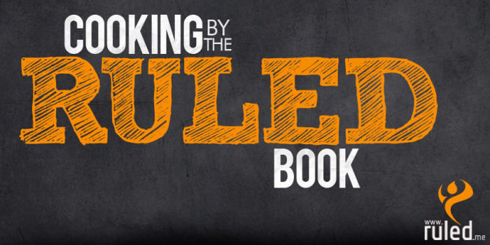 Cooking By The RULED Book