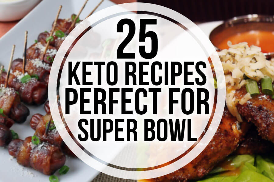 25 Keto Recipes Perfect for Super Bowl