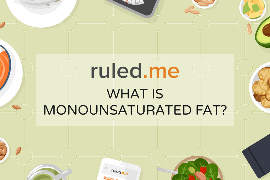 What is Monounsaturated Fat? Everything You Need to Know About This Healthy Fat