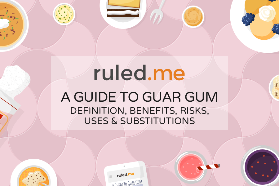 What is Guar Gum? Definition, Benefits, Risks, & Uses