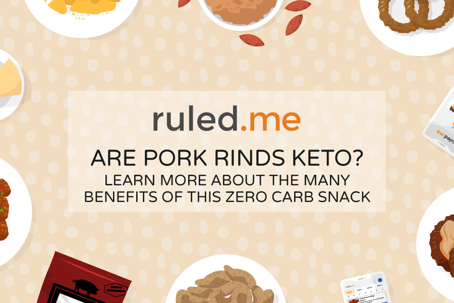 Are Pork Rinds Keto? The Many Benefits Of This Zero Carb Snack