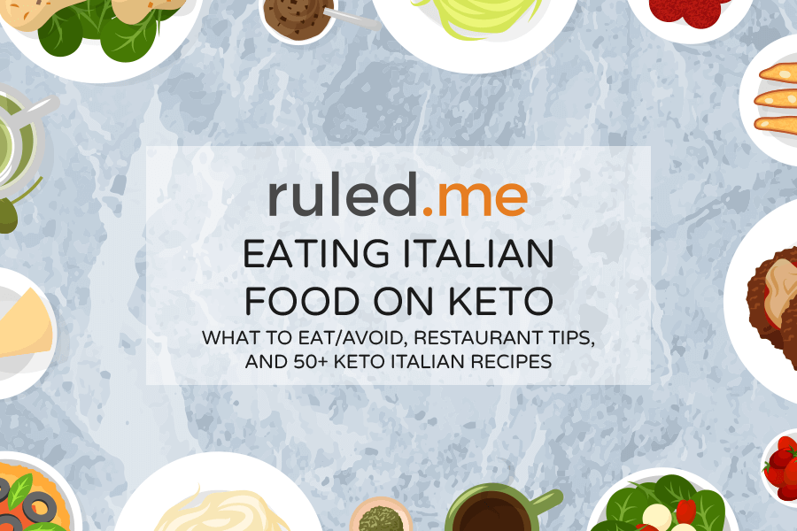 Eating Italian Food On Keto: What to Eat/Avoid, Restaurant Tips, and Recipes